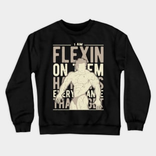 Flexin On Them Hatters Crewneck Sweatshirt